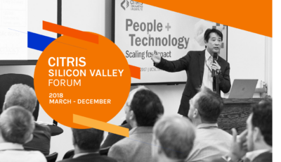 CITRIS Silicon Valley Forum presents tech research and industry experts