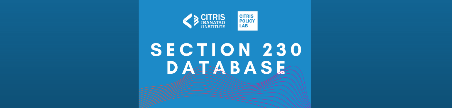 CITRIS Policy Lab logo on a blue field. Text below reads: "Section 230 Database."