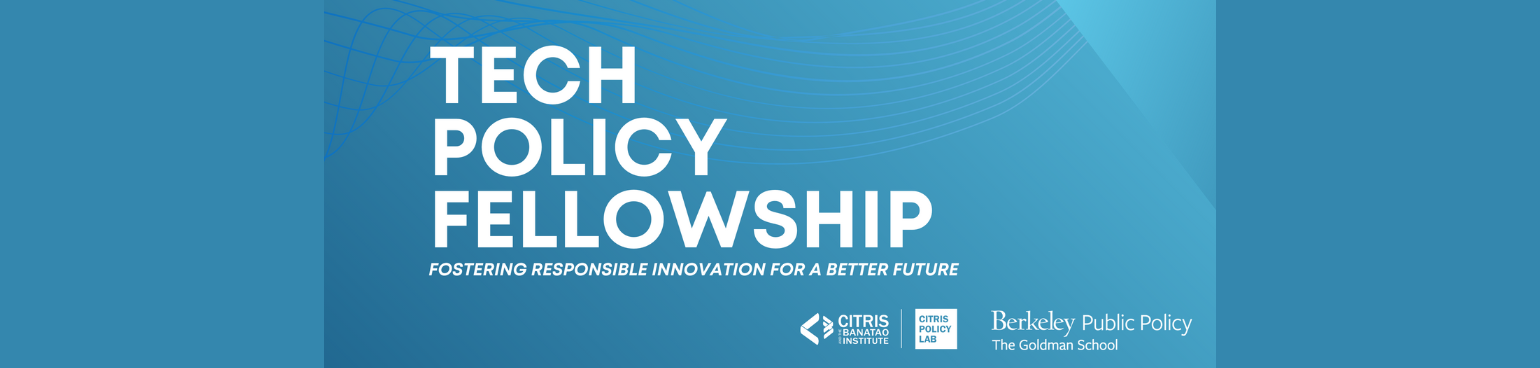 Technology Policy Program CITRIS Policy Lab welcomes UC Berkeley tech policy fellows - CITRIS and ...